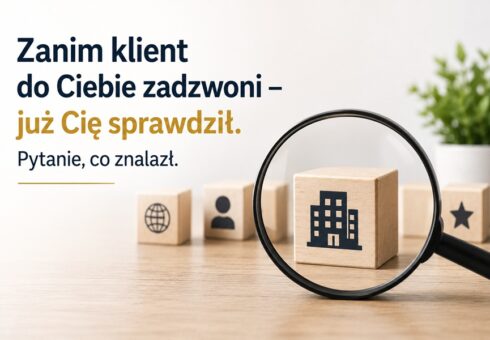 Klient sprawdza firmę w internecie przed kontaktem – znaczenie obecności w portalach biznesowych